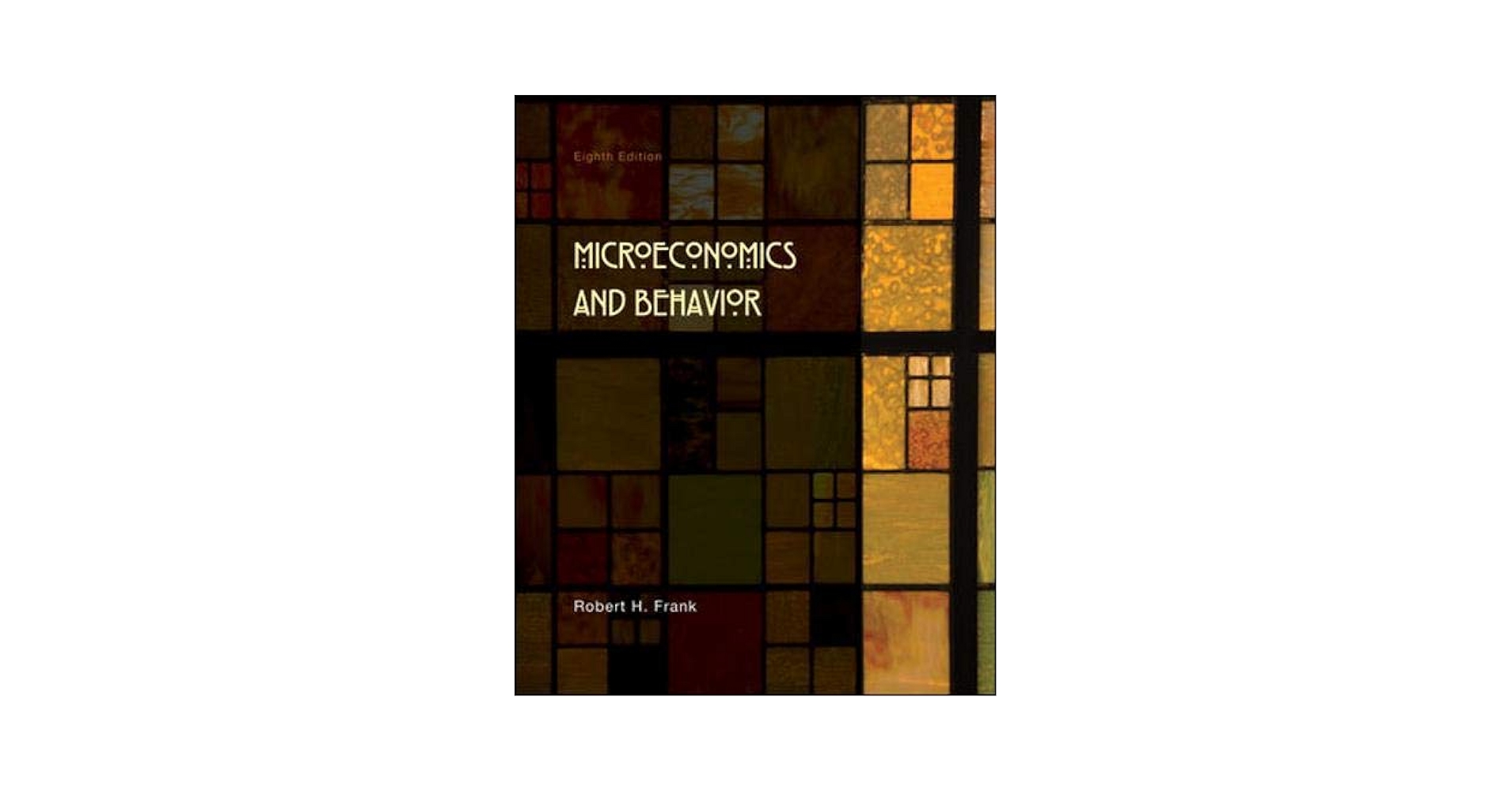 Microeconomics and Behavior: 9780073375946: Economics Books